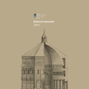 Bilancio annuale Duomo 2022 annual report rendicontazione sociale Opera di Santa Maria del Fiore
